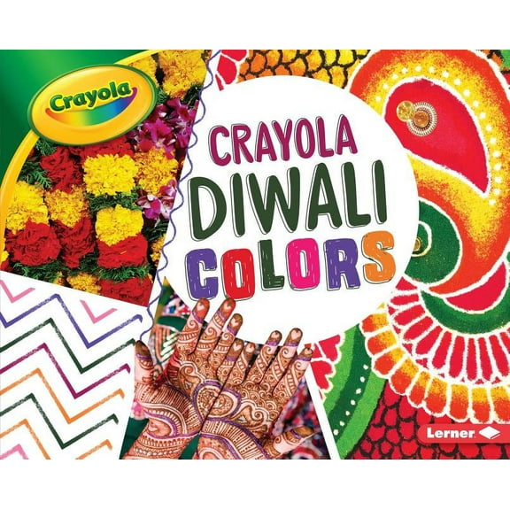 Crayola (R) Holiday Colors: Crayola: Diwali Colors (Hardcover)