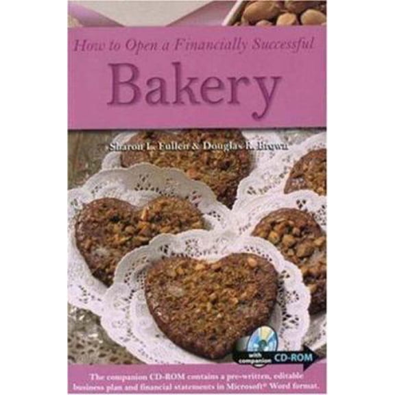 Pre-Owned How to Open a Financially Successful Bakery : With a Companion CD-ROM, 9780910627337, 0910627339, Paperback, unknown edition