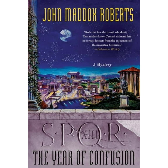 Spqr Roman Mysteries Spqr XIII: The Year of Confusion: A Mystery, Book 13, (Paperback)