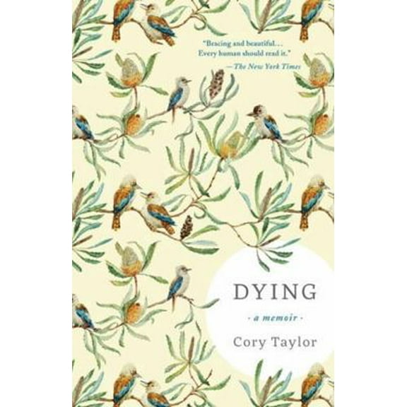 Pre-Owned Dying: A Memoir (Hardcover) 1941040705 9781941040706