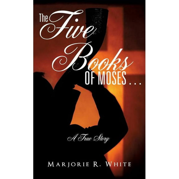 The Five Books of Moses . . ., (Hardcover)