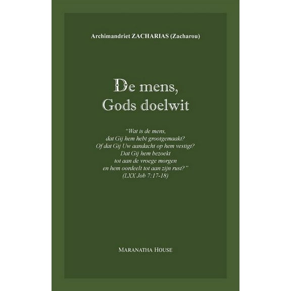 De mens, Gods doelwit: "Wat is de mens, dat Gij hem hebt grootgemaakt ..." (Job 7:17-18), (Paperback)