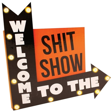 Download Welcome To The Shit Show LED Lighted Sign - Office, Living ...