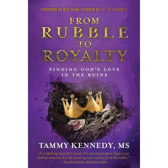 From Rubble To Royalty (Paperback)