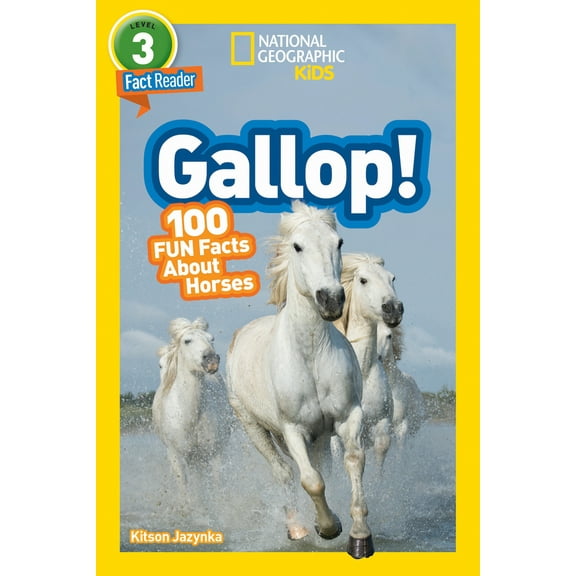 Pre-Owned Gallop! (National Geographic Kids Readers, Level 3): 100 Fun Facts about Horses (Library Binding) 1426332394 9781426332395