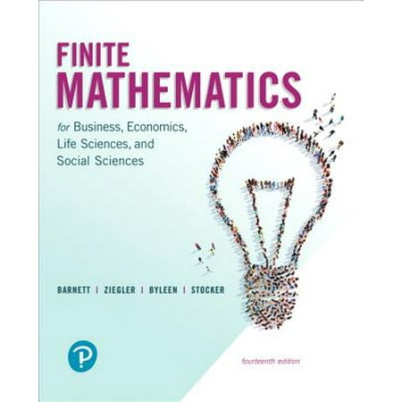 Beginning Math Series - Barnett/Ziegler/Byleen/Stocker Applied Math Series 14e: Finite Mathematics for Business, Economics, Life Sciences, and Social Sciences and Mylab Math with Pearson Etext -- Title-Specific Access Card P