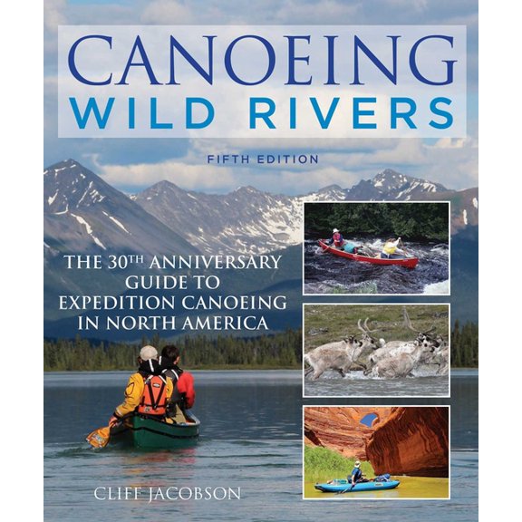 How to Paddle Canoeing Wild Rivers, (Paperback)