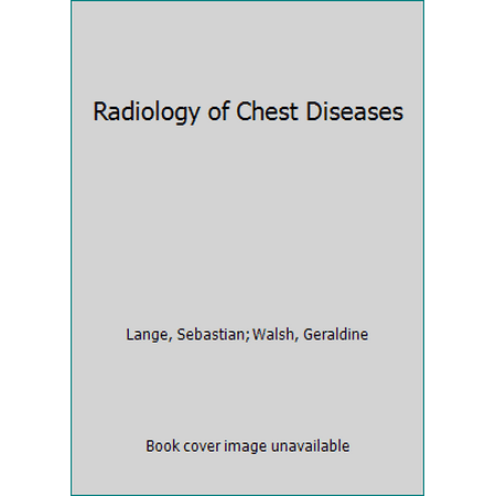 Radiology of Chest Diseases, Used [Hardcover]