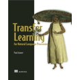 thumbnail image 1 of Pre-Owned Transfer Learning for Natural Processing (Paperback) 1617297267 9781617297267, 1 of 1