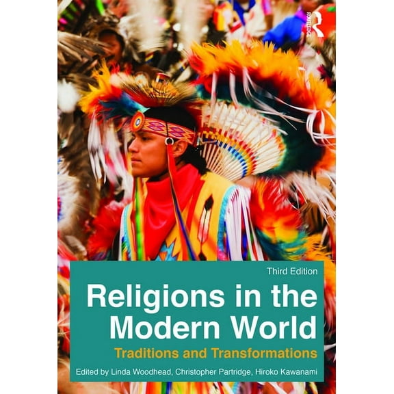 Religions in the Modern World: Traditions and Transformations, (Paperback)