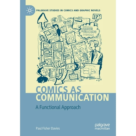 Palgrave Studies in Comics and Graphic N Comics as Communication: A Functional Approach, (Paperback)