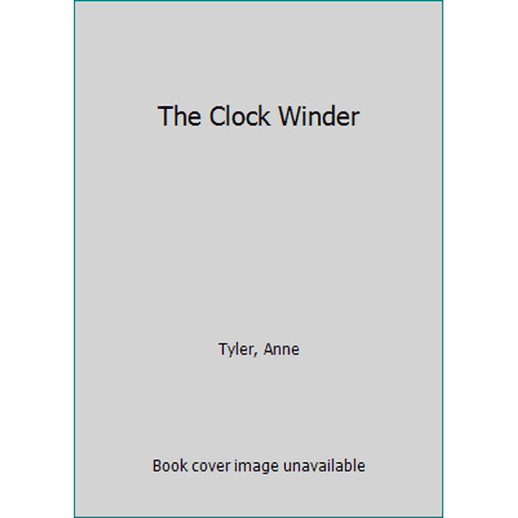 Pre-Owned The Clock Winder (Hardcover) 0394478983 9780394478982