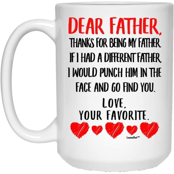 Funny Saying Father Gift Thank For Being My Father Christmas 2022 Gifts White Coffee Mug White 15oz