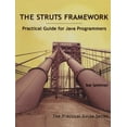 thumbnail image 1 of Pre-Owned The Struts Framework: Practical Guide for Java Programmers (Paperback) 1558608621 9781558608627, 1 of 1