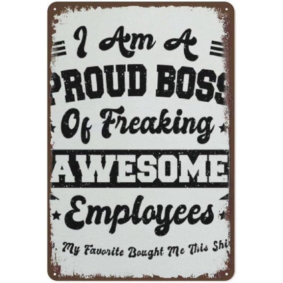 Retro Funny Metal Sign Sheet Signs Tin Sign,I Am A Proud Boss Of Freaking Awesome Employees,Office Sign Wall Decor,Outdoor Office Home Wall Decoration,Gifts For Employees,Bosses,Colleagues 6"x8"