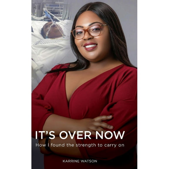 It's Over Now: How I found the strength to carry on, (Hardcover)
