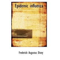Epidemic Influenza, (Paperback)