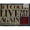 thumbnail image 1 of Pre-Owned If I Could Live My Life Over Again (Paperback) 1562920502 9781562920500, 1 of 1