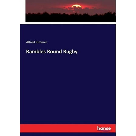 Rambles Round Rugby, (Paperback)
