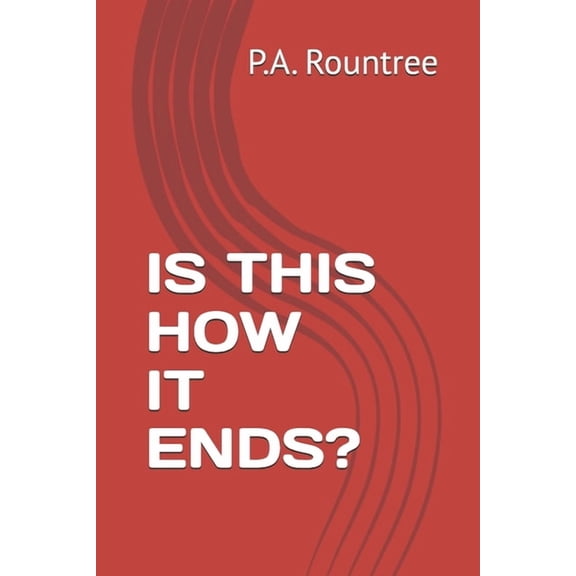 Is This How It Ends?, (Paperback)