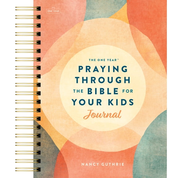 The One Year Praying Through the Bible for Your Kids Journal, (Spiral-Bound)
