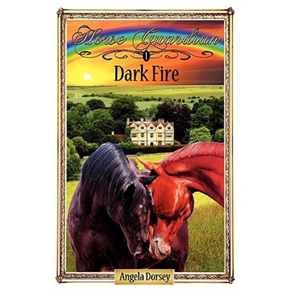 Pre-Owned Horse Guardian: Dark Fire: Sometimes Horses Need a Little Magic (Paperback)