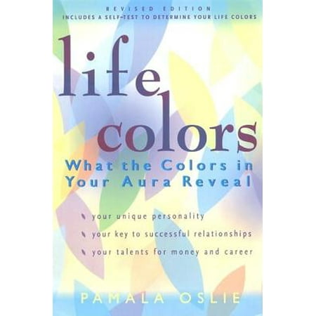 Life Colors : What the Colors in Your Aura Reveal