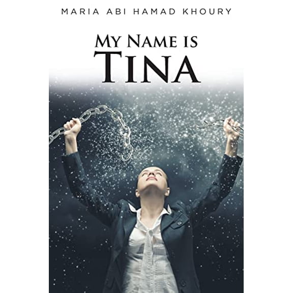 Pre-Owned My Name Is Tina (Paperback) 1639850473 9781639850471