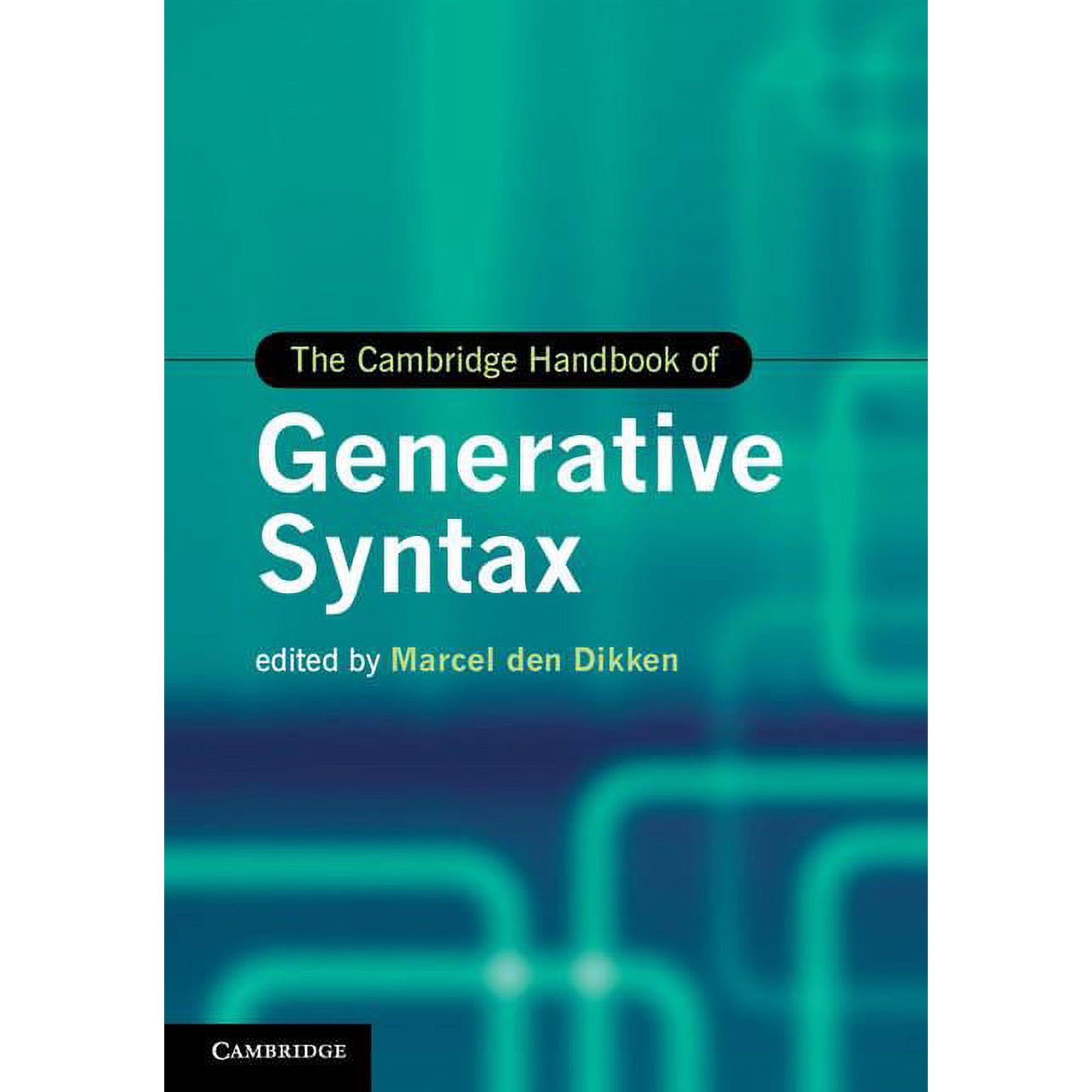 Cambridge Handbooks in Language and Ling The Cambridge Handbook of Generative Syntax (Hardcover)