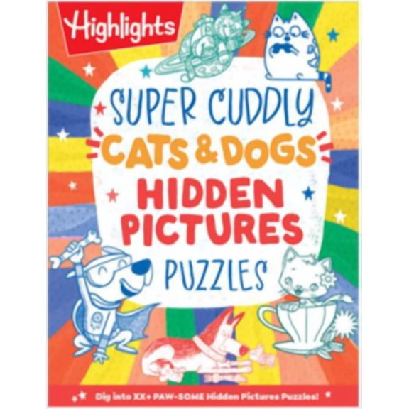 Super Cuddly Cats and Dogs Hidden Pictures Puzzles (Paperback)