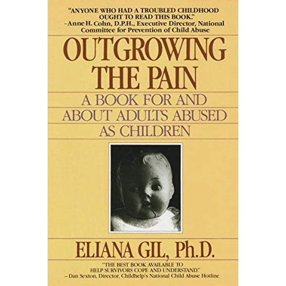 Pre-Owned Outgrowing the Pain: A Book for and about Adults Abused as Children (Paperback) 0440500060 9780440500063