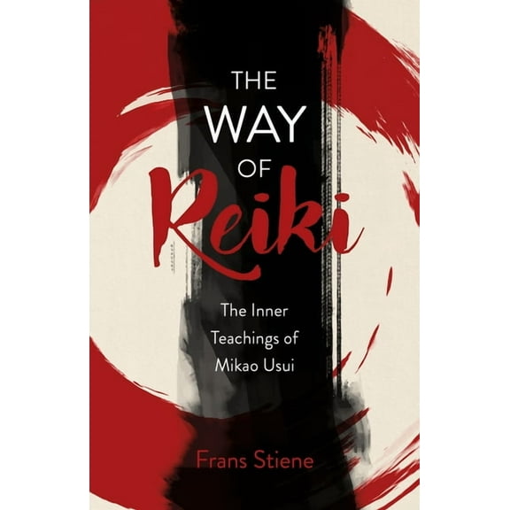 Way of Reiki - The Inner Teachings of Mikao Usui, (Paperback)