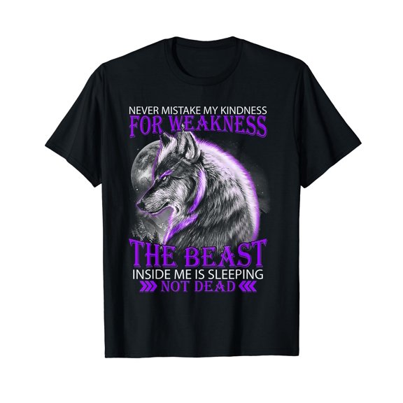 Never Mistake My Kindness For Weakness Wolf T-Shirt