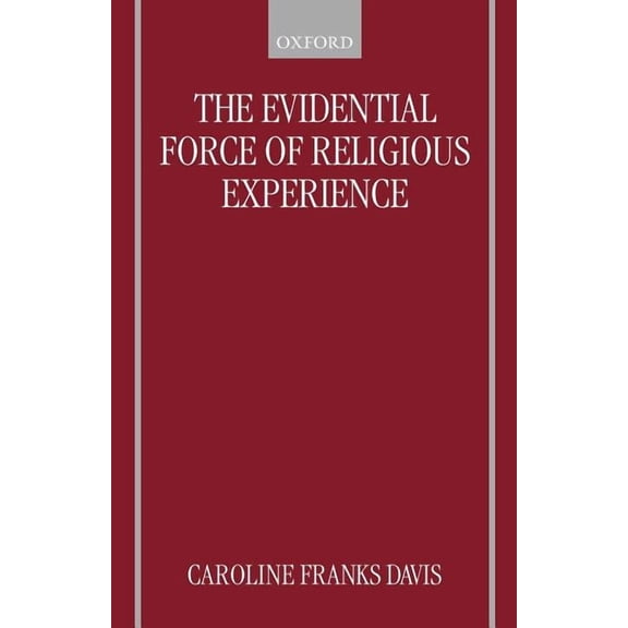 The Evidential Force of Religious Experience, (Paperback)