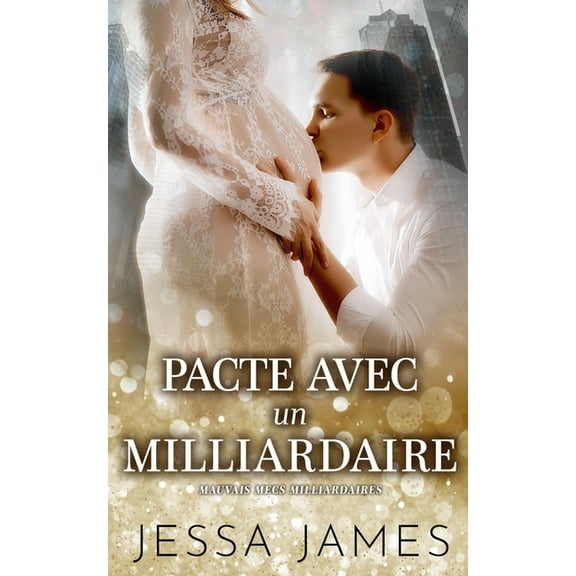Mauvais Mecs Milliardaires Pacte avec un milliardaire, Book 4, (Paperback)