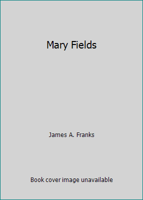 Pre-Owned Mary Fields (Hardcover) 0965717348 9780965717342