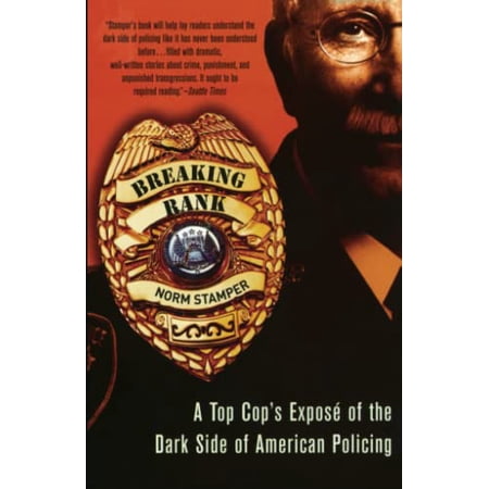 Pre-Owned Breaking Rank: A Top Cop's Exposé of the Dark Side of American Policing (Paperback) 1560258551 9781560258551