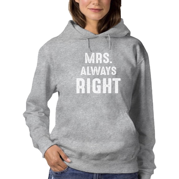 Mrs. Always Right White Slogan Women Hoodie, Female Small