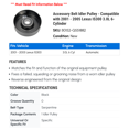 thumbnail image 2 of Accessory Belt Idler Pulley - Compatible with 2001 - 2005 IS300 3.0L 6-Cylinder 2002 2003 2004, 2 of 2