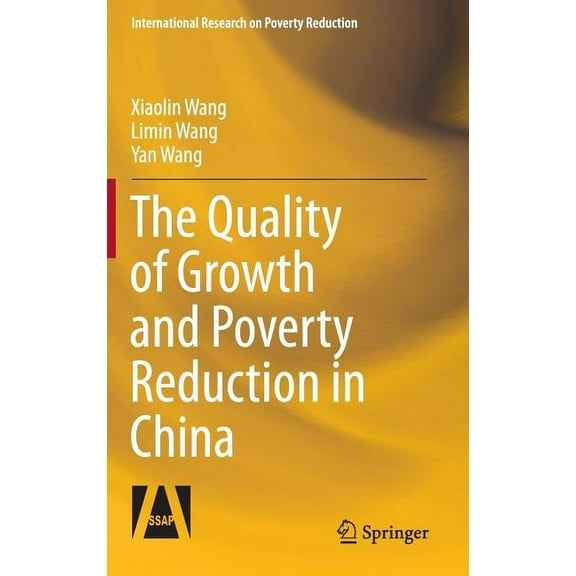 International Research on Poverty Reduct The Quality of Growth and Poverty Reduction in China, (Hardcover)