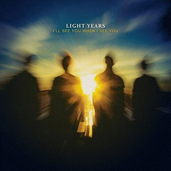 Light Years - I'll See You When I See You - Rock - CD