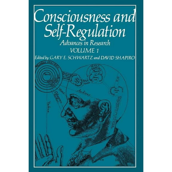 Consciousness and Self-Regulation: Advances in Research Volume 1, (Paperback)
