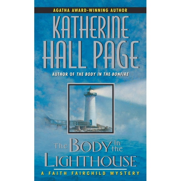 Faith Fairchild Mysteries The Body in the Lighthouse, Book 13, (Paperback)