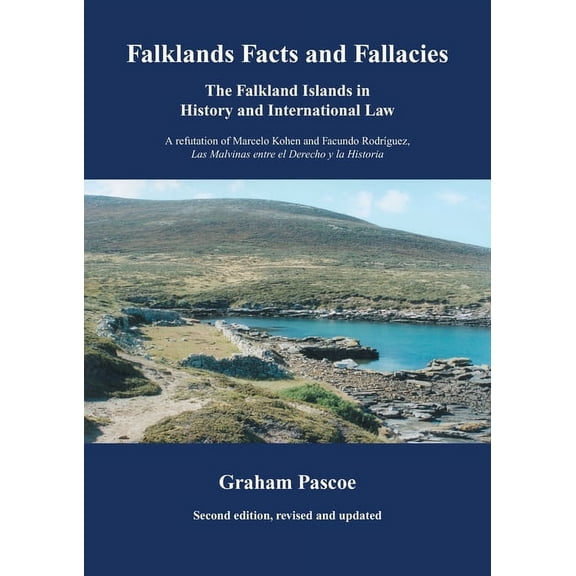 Falklands Facts and Fallacies: The Falkland Islands in History and International Law, (Paperback)