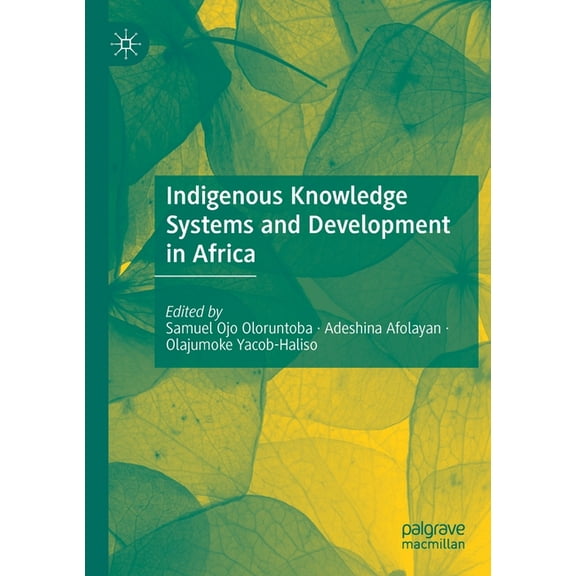 Indigenous Knowledge Systems and Development in Africa, (Paperback)