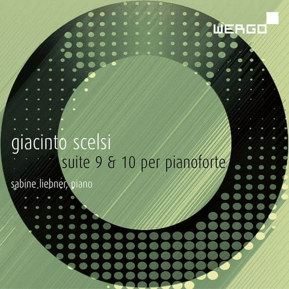 Scelsi,G. / Liebner,Sabine - Suites Nos.9 & 10 for Pianoforte - Music & Performance - CD