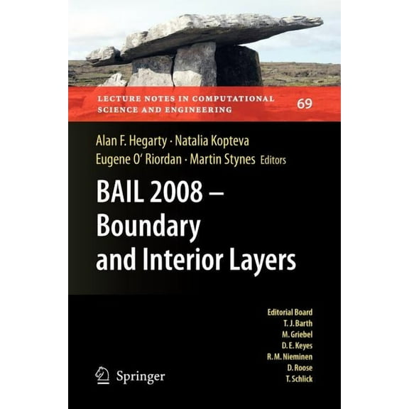 Lecture Notes in Computational Science a Bail 2008 - Boundary and Interior Layers: Proceedings of the International Conference on Boundary and Interior Layers - , Book 69, (Paperback)