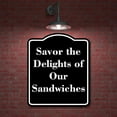 thumbnail image 2 of Savor the Delights of Our Sandwiches BLACK Aluminum Composite Sign 15''x18'', 2 of 9