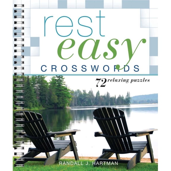 Easy Crosswords Rest Easy Crosswords: 72 Relaxing Puzzles, (Spiral-Bound)