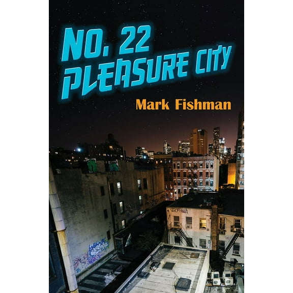 World Prose: No. 22 Pleasure City (Series #3) (Paperback)